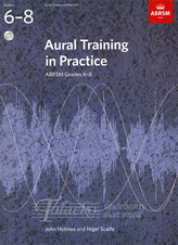 Aural Training in Practice, ABRSM Grades 6-8 + CD